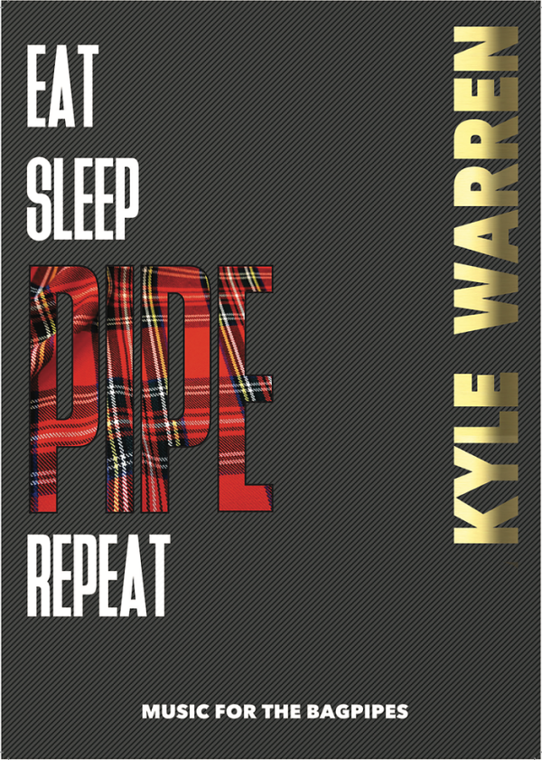 EAT SLEEP PIPE REPEAT