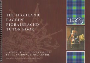 The Highland Bagpipe Piobaireachd Tutor Book
