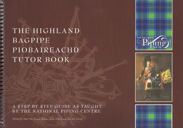 The Highland Bagpipe Piobaireachd Tutor Book